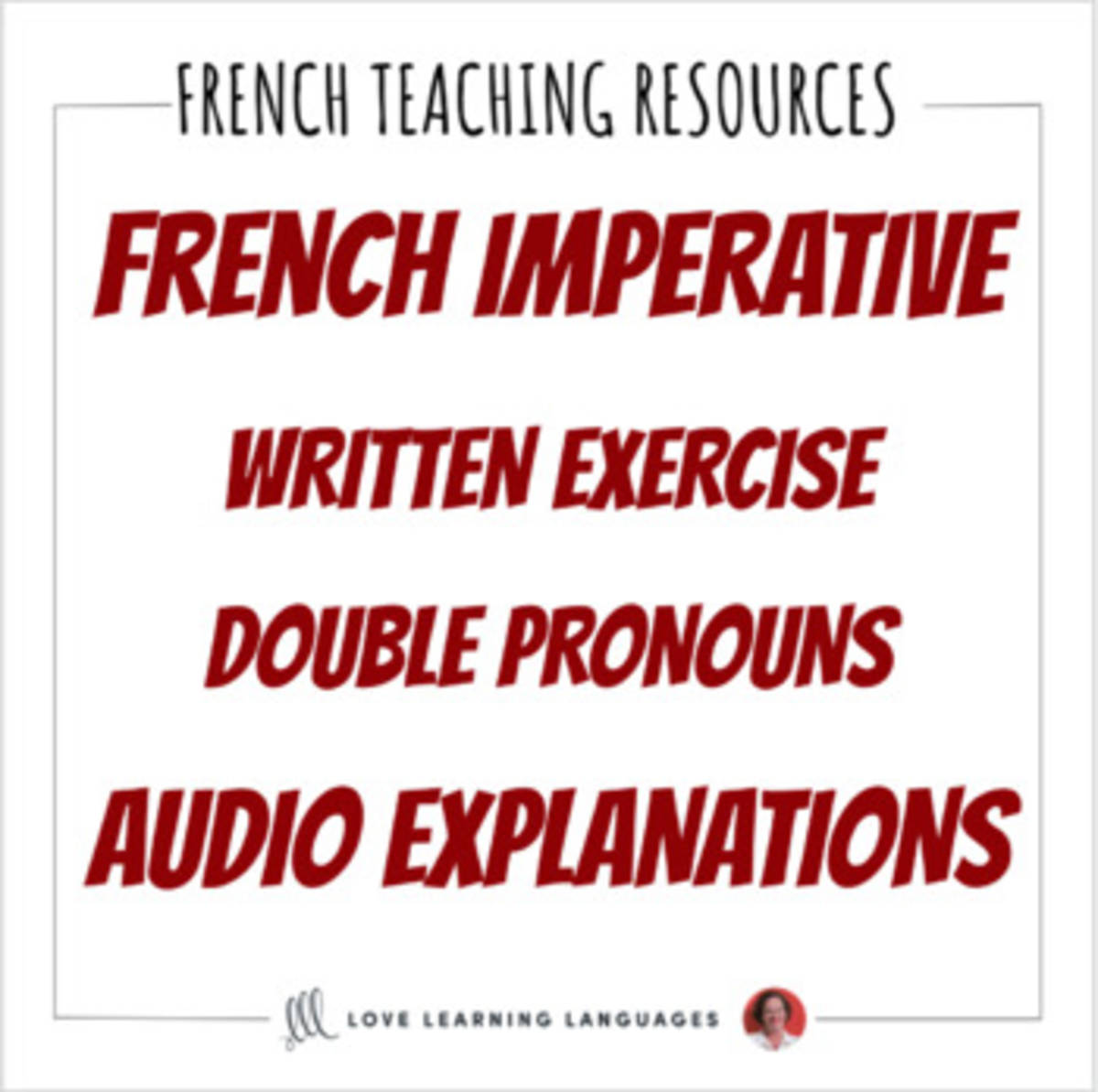 An educational teaching resource from Love Learning Languages entitled French Imperative - Exercise - Double Pronouns - Distance Learning downloadable at Teach Simple.
