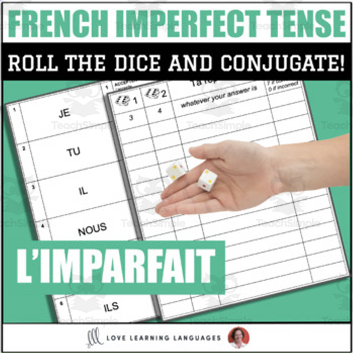 An educational teaching resource from Love Learning Languages entitled French Imperfect Tense - Dice Game - l'Imparfait - Jeu de Dés downloadable at Teach Simple.