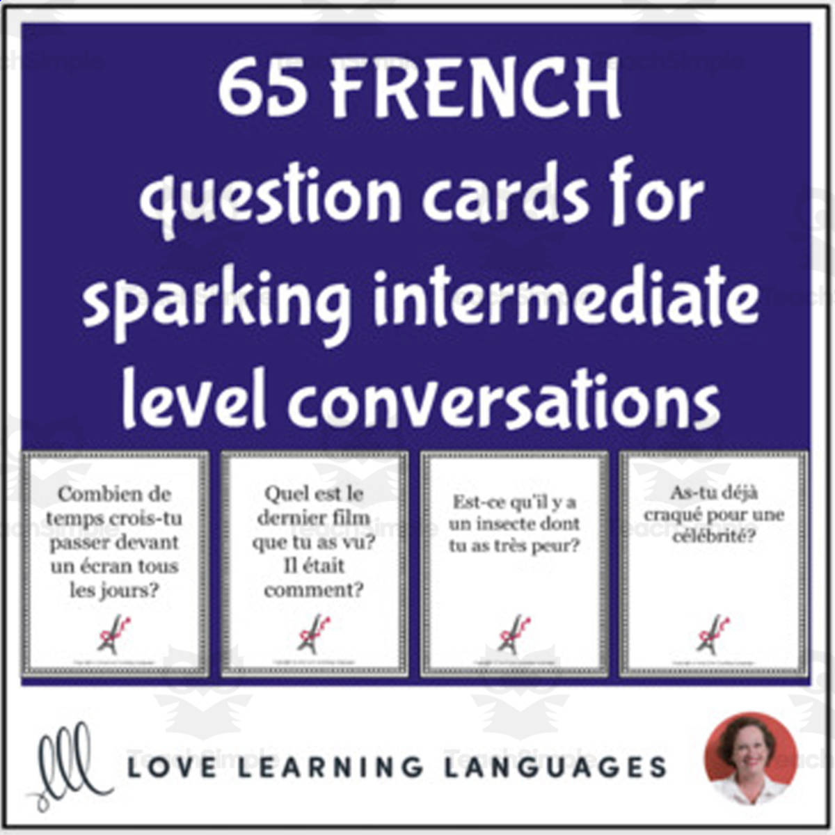 An educational teaching resource from Love Learning Languages entitled French: Intermediate Question Cards for Speaking Prompts downloadable at Teach Simple.