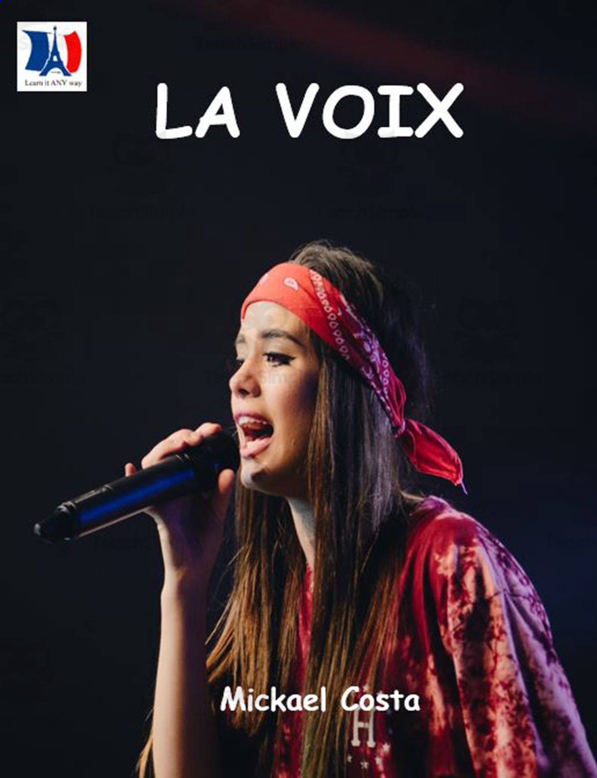 An educational teaching resource from Learn it ANY way entitled French: La voix downloadable at Teach Simple.