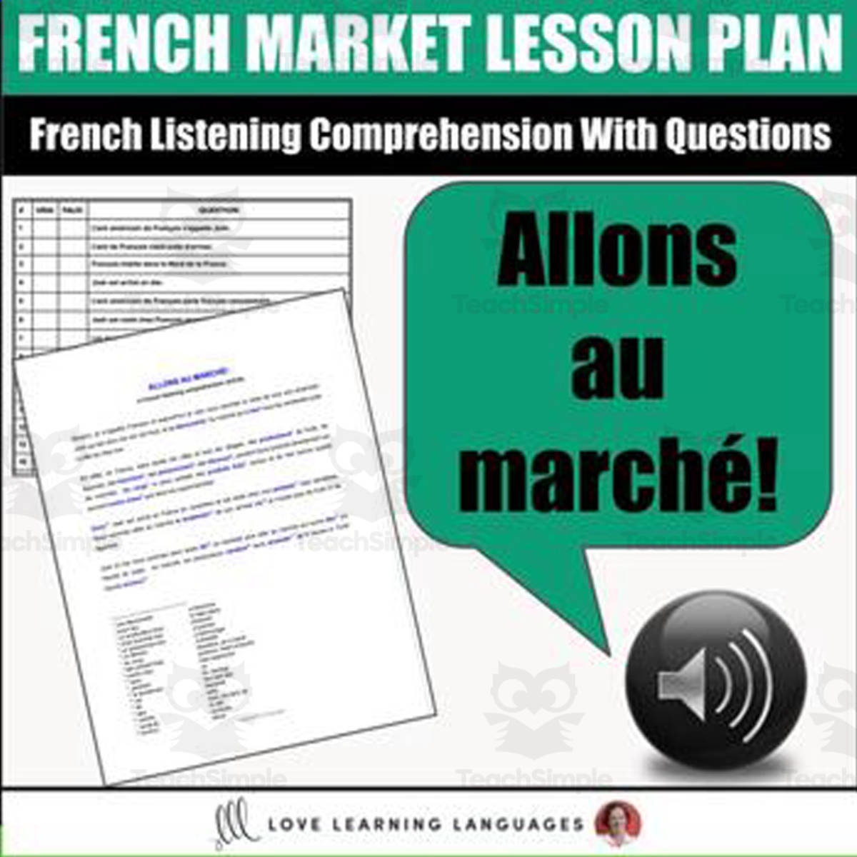 An educational teaching resource from Love Learning Languages entitled French Listening Comprehension - Allons au marché - Marché downloadable at Teach Simple.