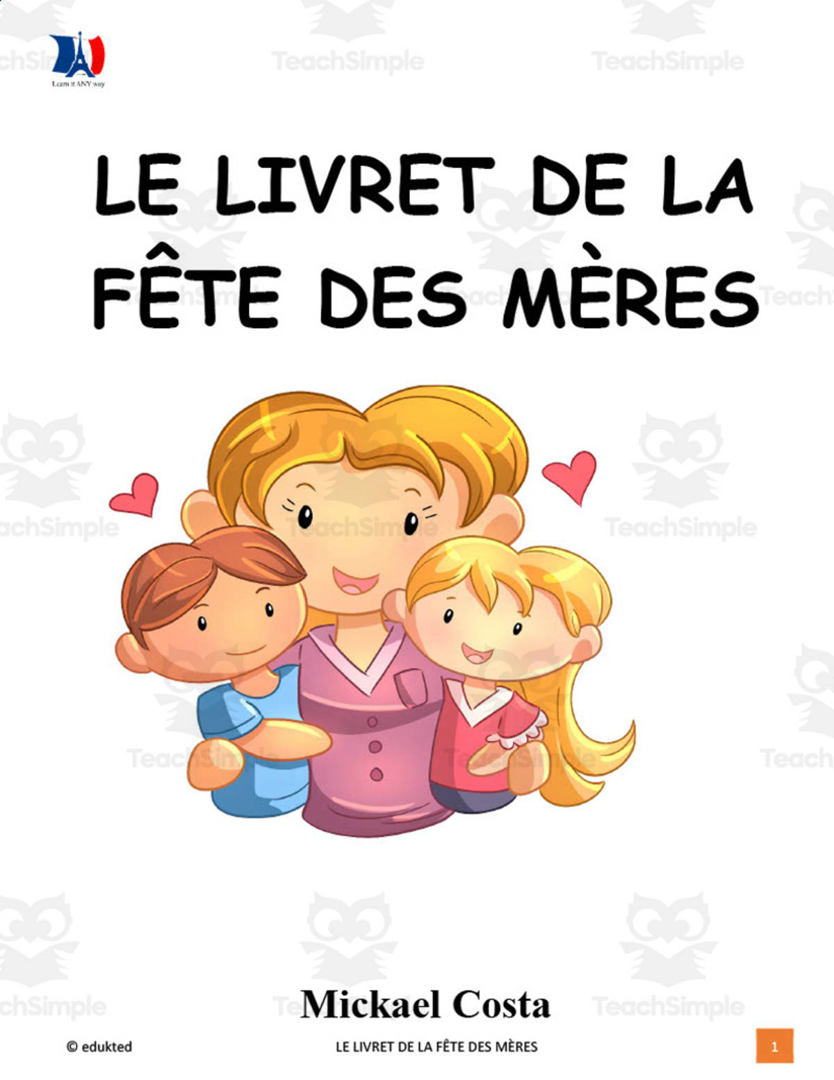 An educational teaching resource from Learn it ANY way entitled French: Mother's Day Booklet downloadable at Teach Simple.