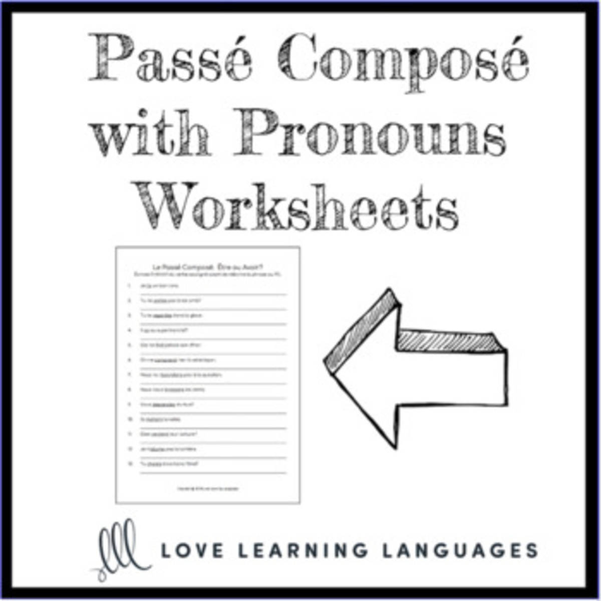 An educational teaching resource from Love Learning Languages entitled French: Perfect Tense with Pronouns Worksheet downloadable at Teach Simple.