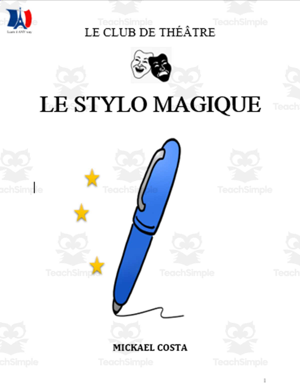 An educational teaching resource from Learn it ANY way entitled French: Pièce de théâtre: Le stylo magique downloadable at Teach Simple.