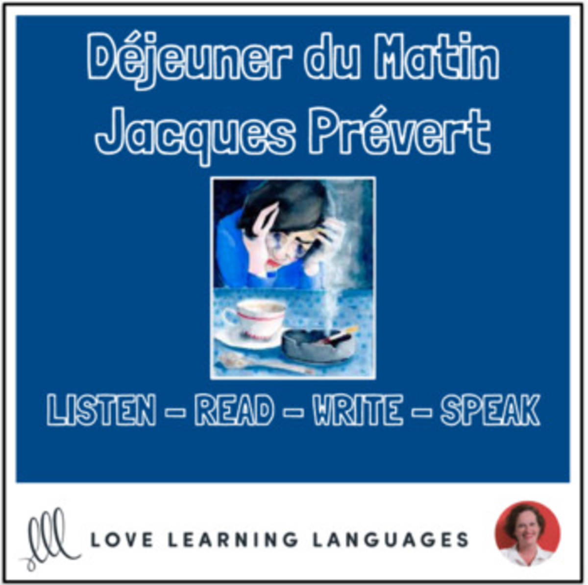 An educational teaching resource from Love Learning Languages entitled French Poetry Lesson: DÉJEUNER DU MATIN, Jacques Prévert downloadable at Teach Simple.