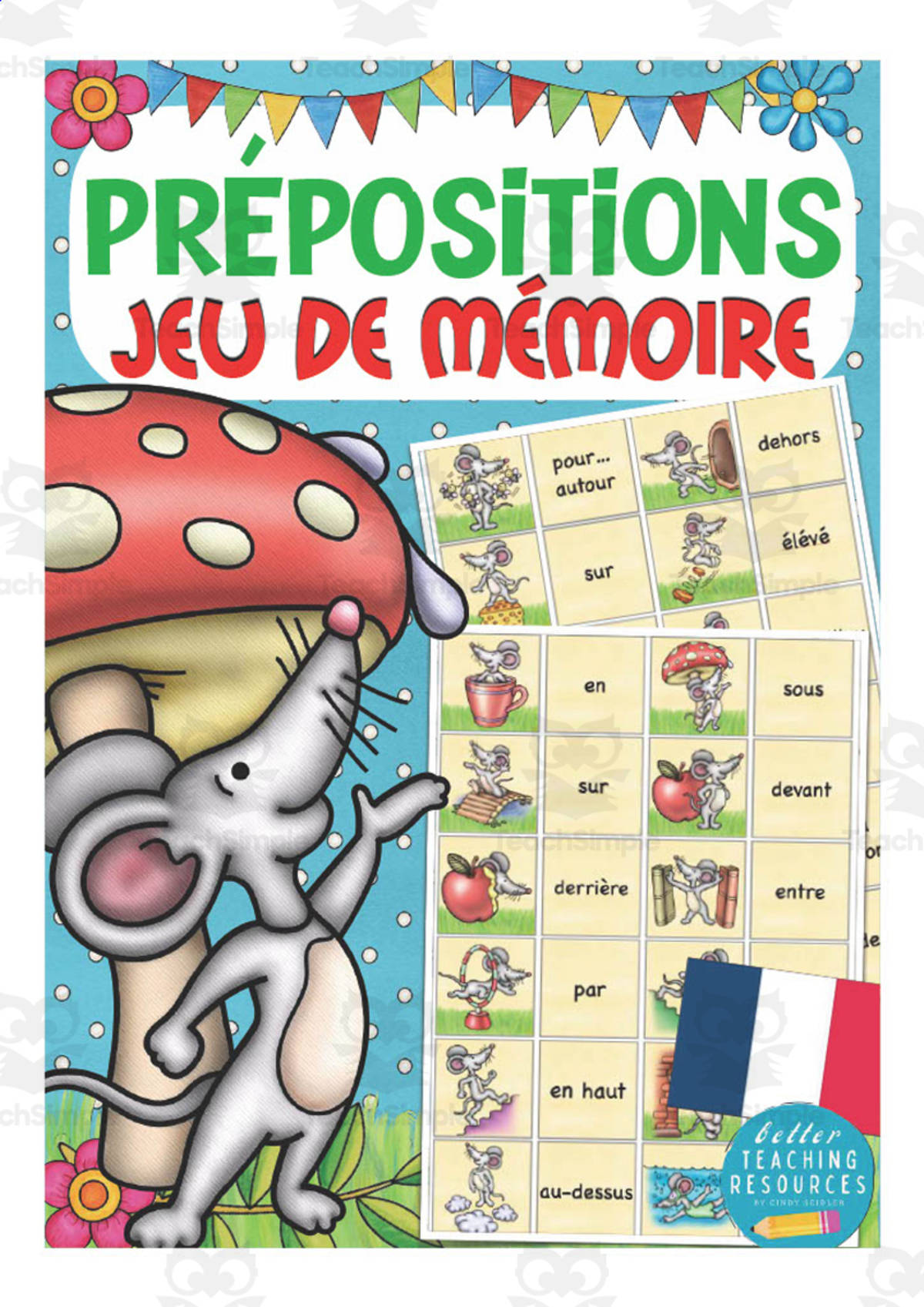 An educational teaching resource from Better Teaching Resources entitled French: Prepositions Memory Game downloadable at Teach Simple.