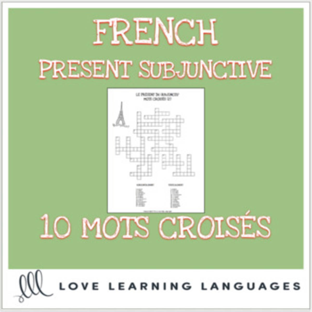 An educational teaching resource from Love Learning Languages entitled French present subjunctive crossword puzzles - Mots croisés downloadable at Teach Simple.
