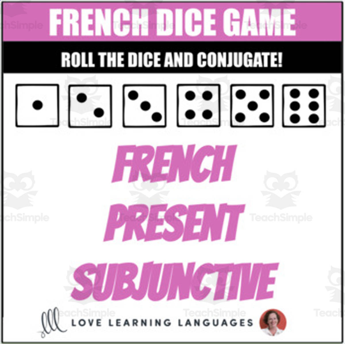 An educational teaching resource from Love Learning Languages entitled French Present Subjunctive Dice Game - le Subjonctif - Jeu de Dés downloadable at Teach Simple.