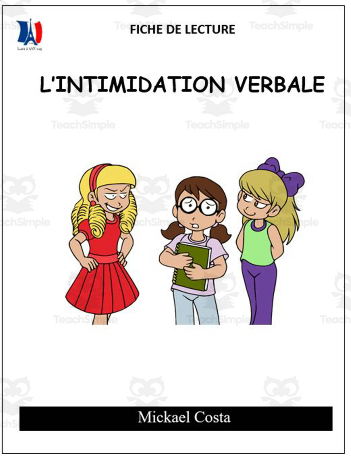 An educational teaching resource from Learn it ANY way entitled French: Reading comprehension worksheets: Intimidation verbale downloadable at Teach Simple.