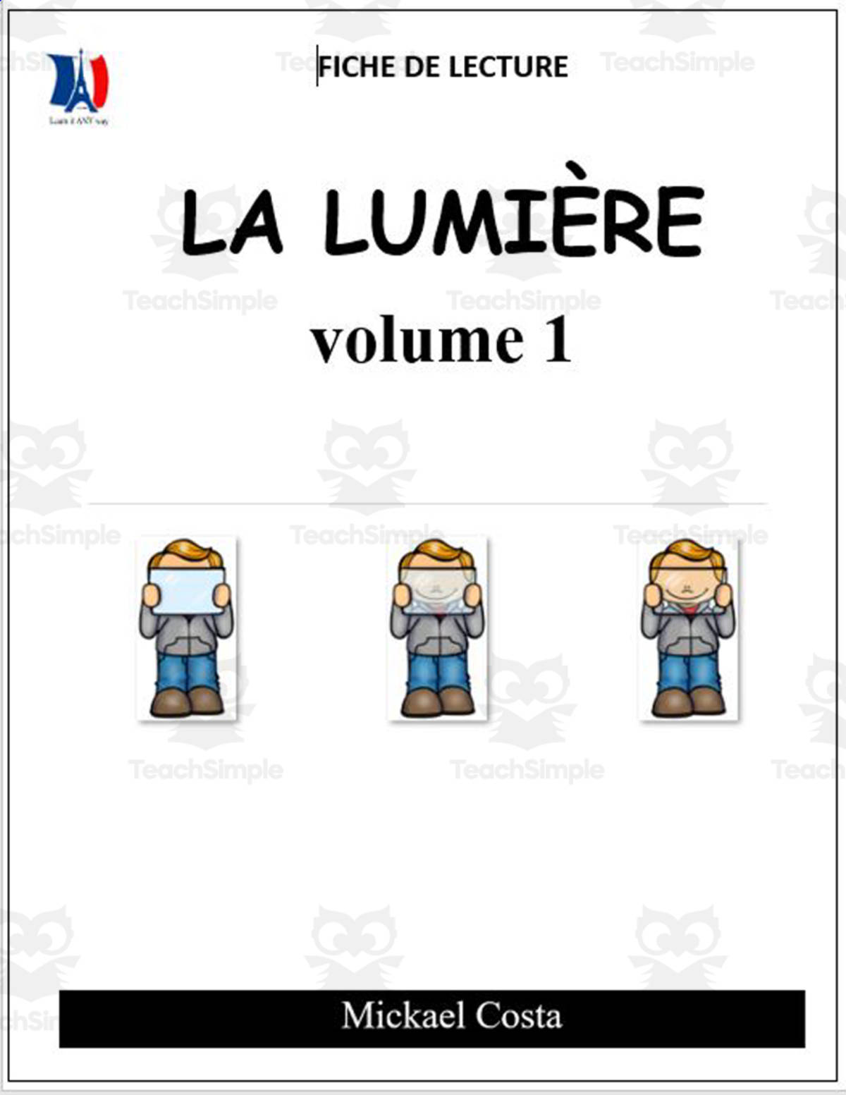 An educational teaching resource from Learn it ANY way entitled French: Reading comprehension worksheets: La lumière vol 1 downloadable at Teach Simple.