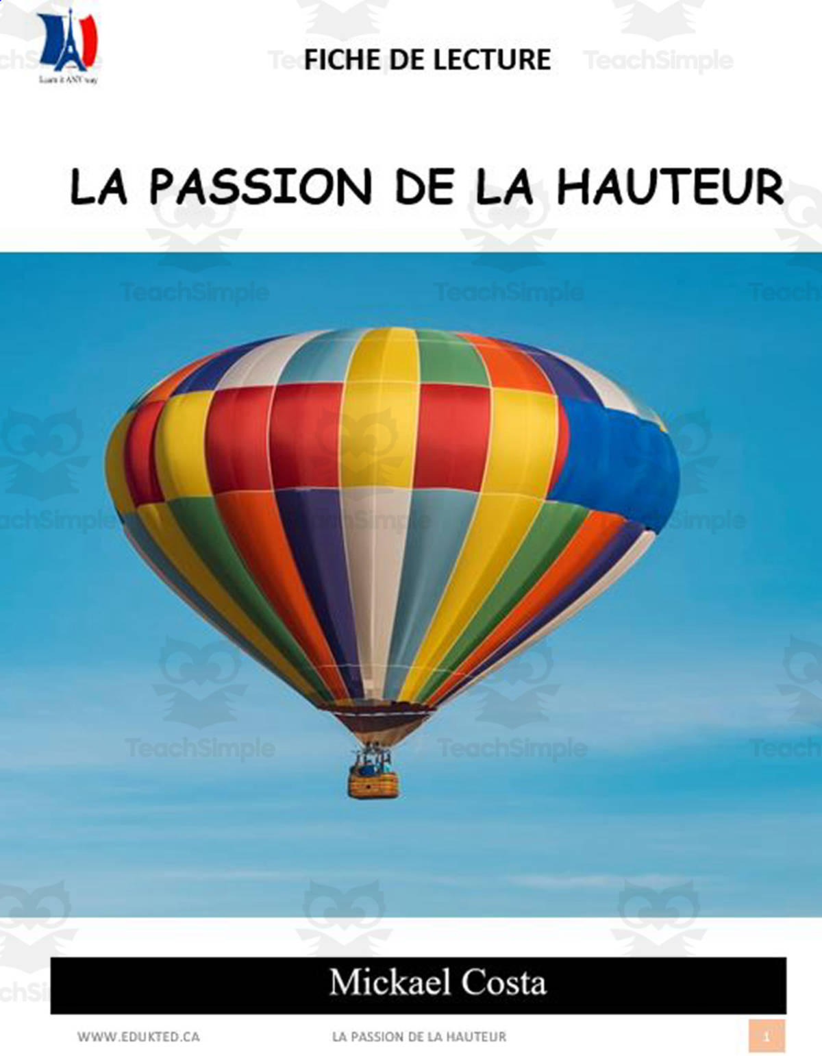 An educational teaching resource from Learn it ANY way entitled French: Reading comprehension worksheets: La passion de la hauteur downloadable at Teach Simple.