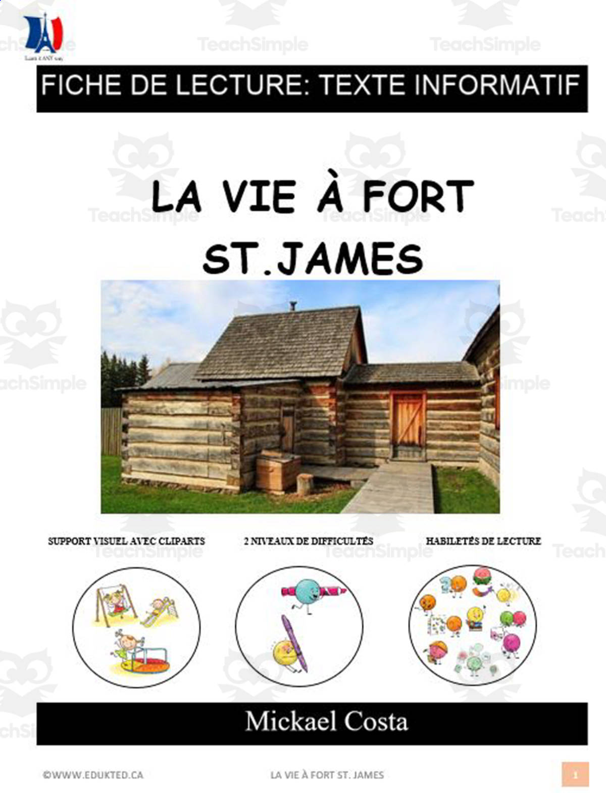 An educational teaching resource from Learn it ANY way entitled French: Reading comprehension worksheets: La vie à Fort St-James downloadable at Teach Simple.