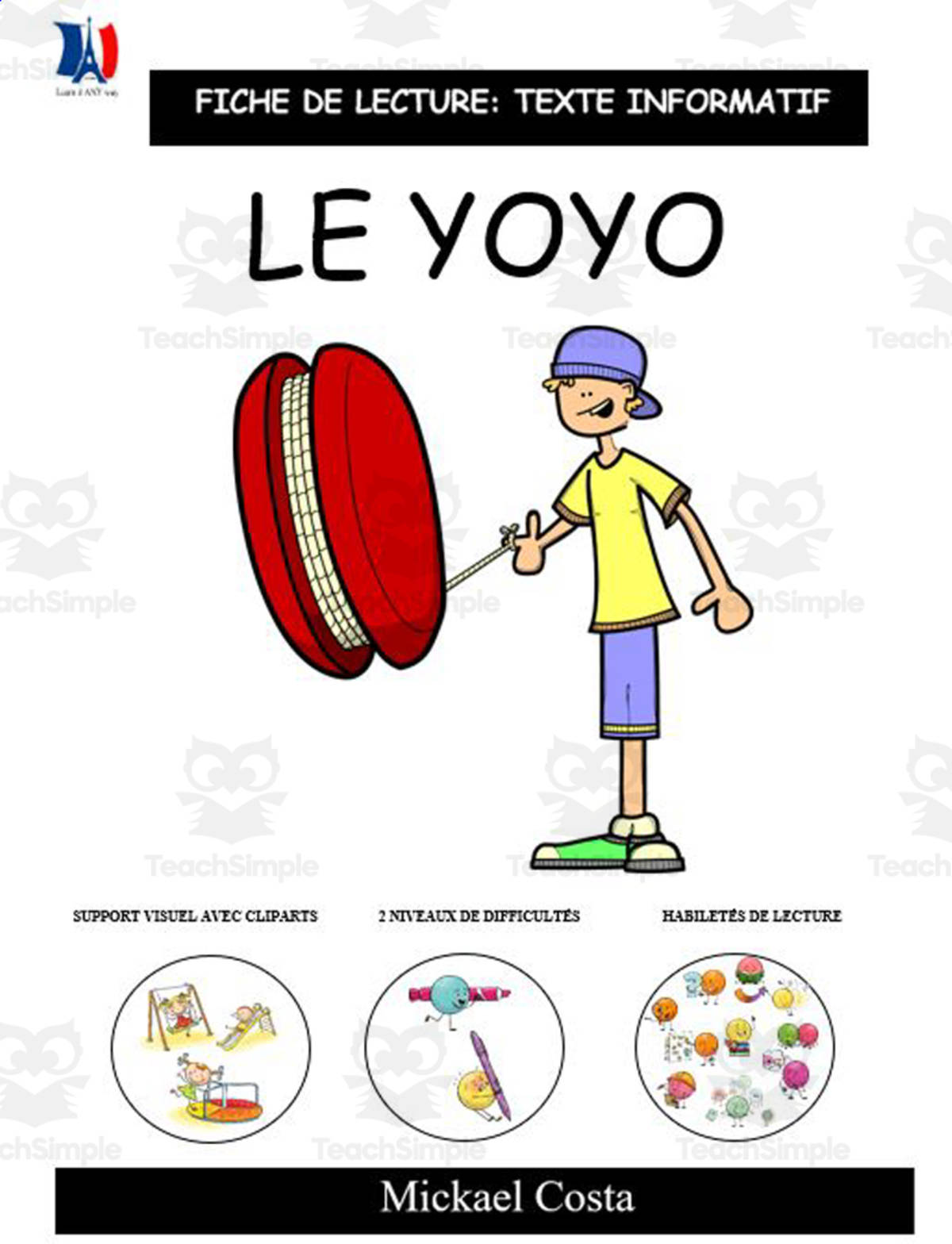 An educational teaching resource from Learn it ANY way entitled French: Reading comprehension worksheets: Le yoyo downloadable at Teach Simple.