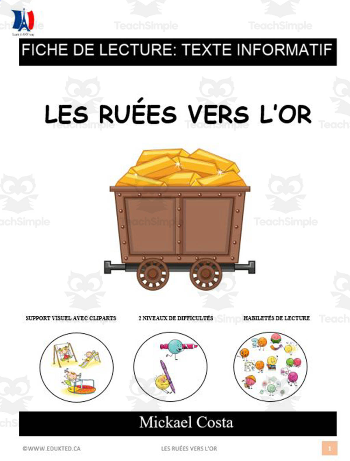 An educational teaching resource from Learn it ANY way entitled French: Reading comprehension worksheets: Les ruées vers l'or downloadable at Teach Simple.