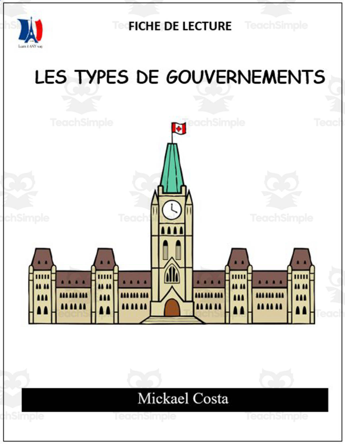 An educational teaching resource from Learn it ANY way entitled French: Reading comprehension worksheets: Les types de gouvernement downloadable at Teach Simple.