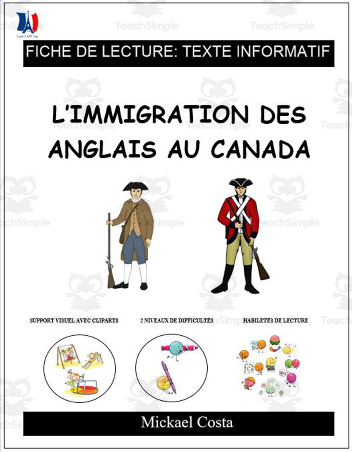 An educational teaching resource from Learn it ANY way entitled French: Reading comprehension worksheets: L'immigration des anglais downloadable at Teach Simple.