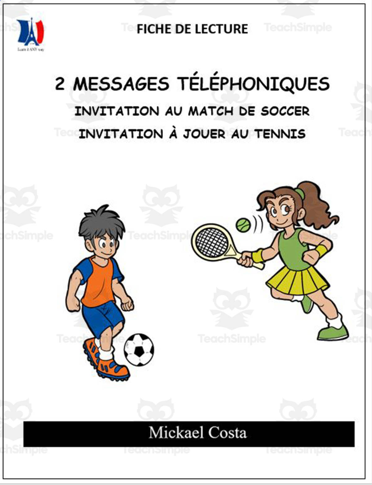 An educational teaching resource from Learn it ANY way entitled French: Reading comprehension worksheets: Messages téléphoniques downloadable at Teach Simple.
