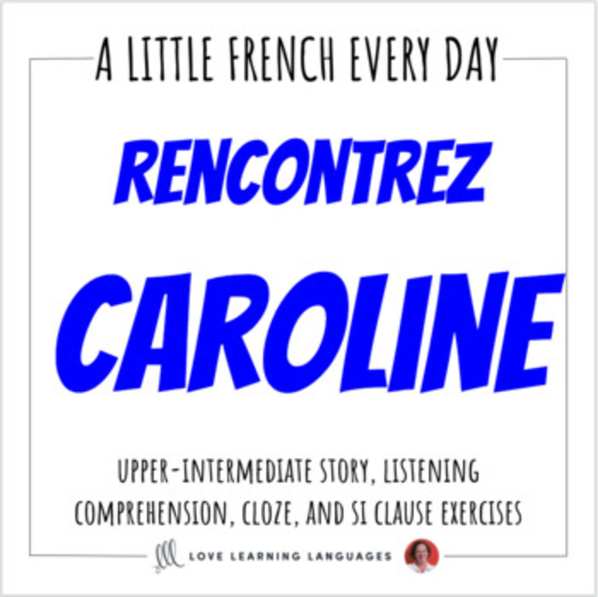An educational teaching resource from Love Learning Languages entitled French Reading, Writing, Speaking, Listening - CAROLINE - Distance Learning downloadable at Teach Simple.