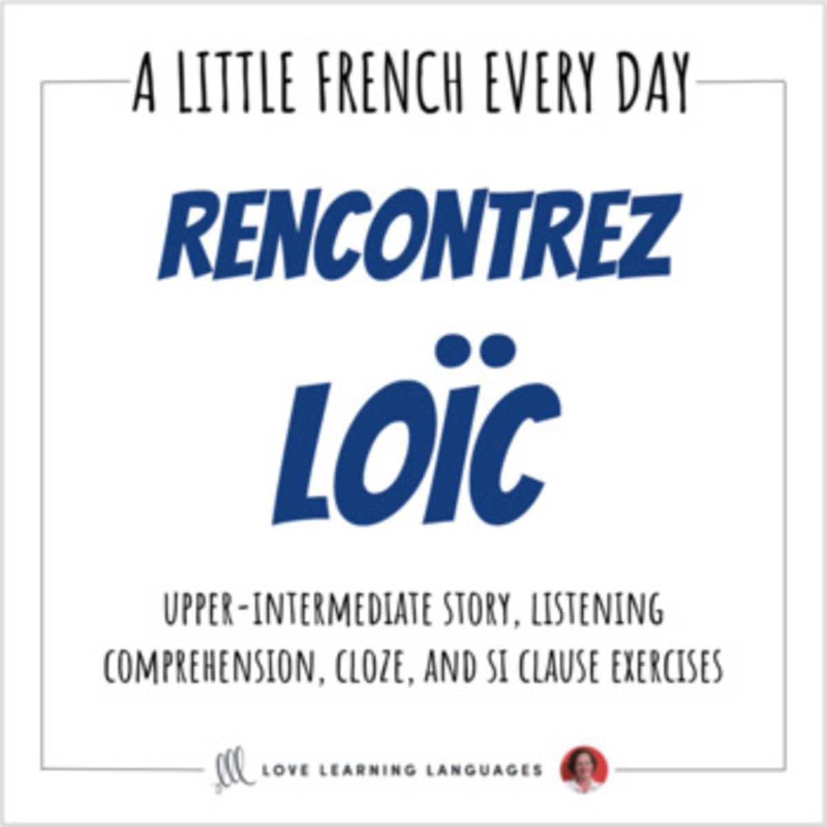 An educational teaching resource from Love Learning Languages entitled French Reading, Writing, Speaking, Listening - LOÏC - Distance Learning downloadable at Teach Simple.