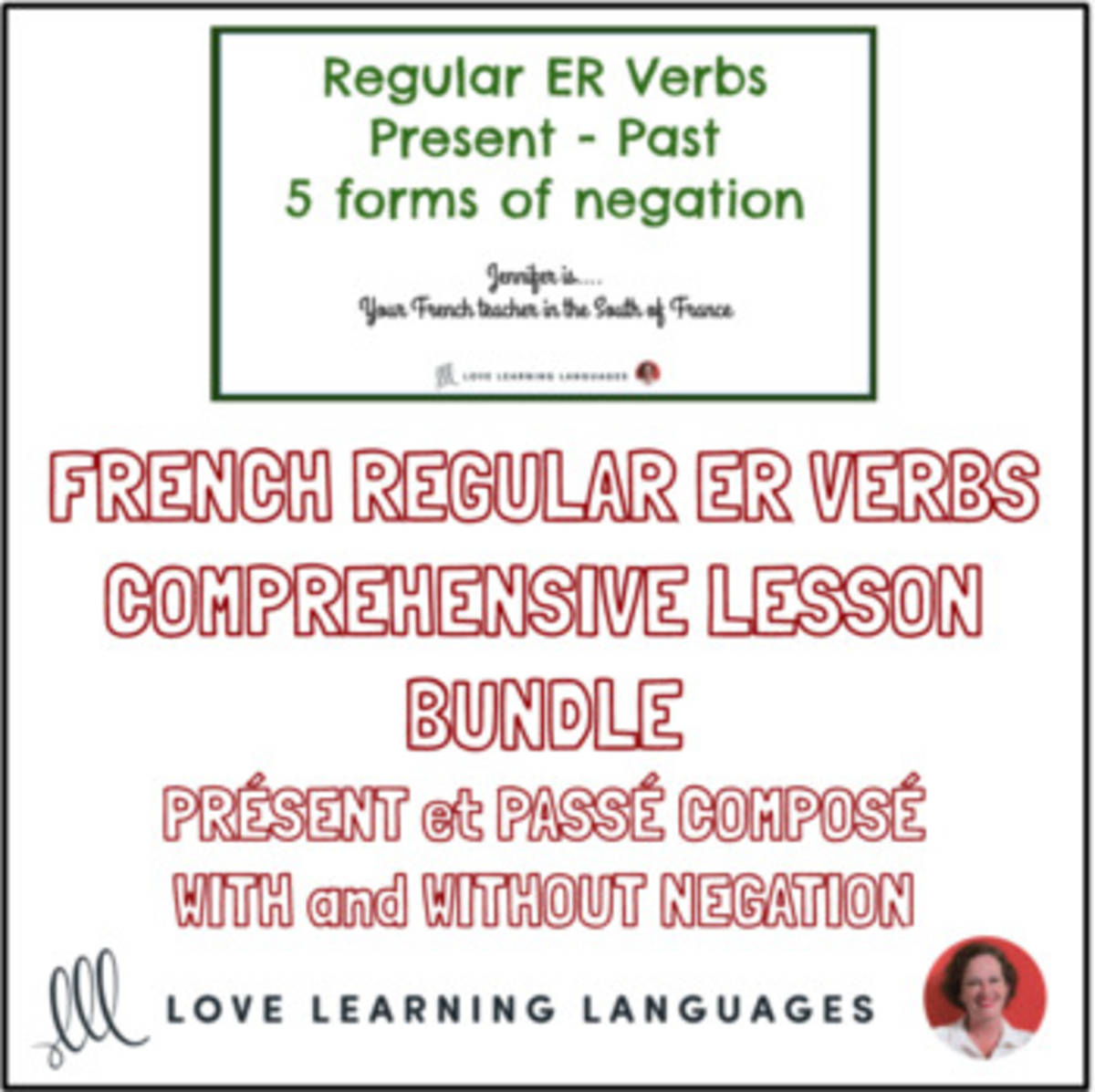 An educational teaching resource from Love Learning Languages entitled French: Regular ER Verbs - Comprehensive Lesson Bundle downloadable at Teach Simple.