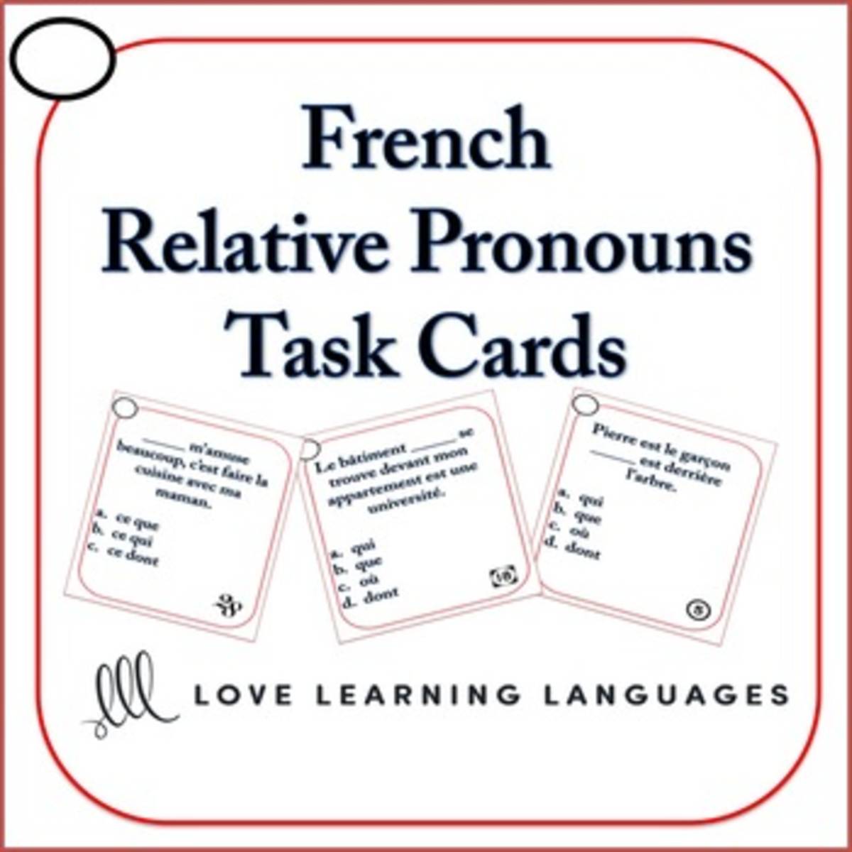 An educational teaching resource from Love Learning Languages entitled French: Relative Pronouns Task Cards & Worksheet downloadable at Teach Simple.