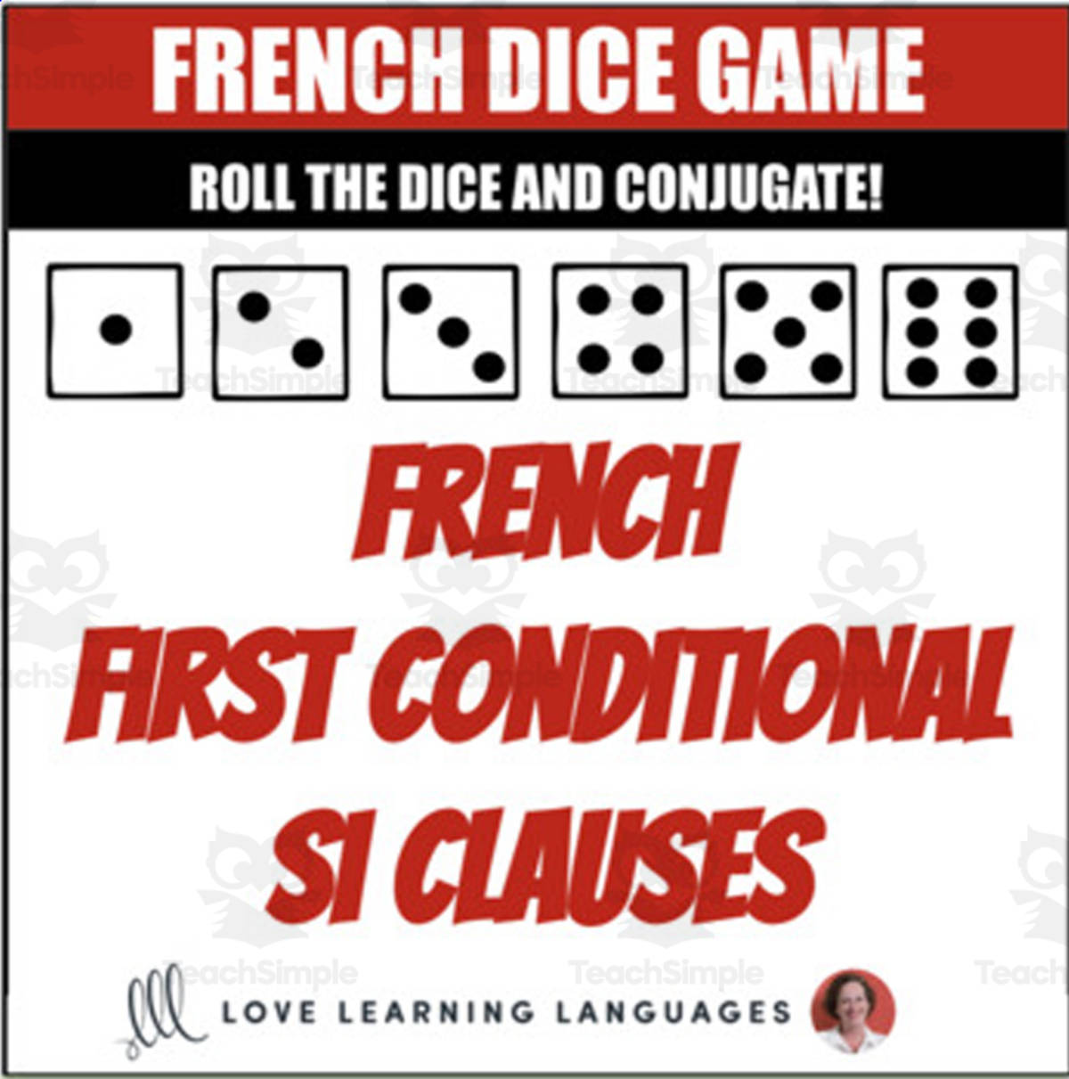 An educational teaching resource from Love Learning Languages entitled French Si Clause First Conditional Dice Game - Présent et Futur Simple downloadable at Teach Simple.