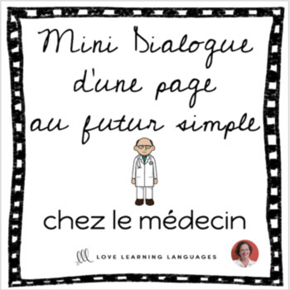 An educational teaching resource from Love Learning Languages entitled French skit about doctors - Mini-dialogue au futur simple - Distance Learning downloadable at Teach Simple.