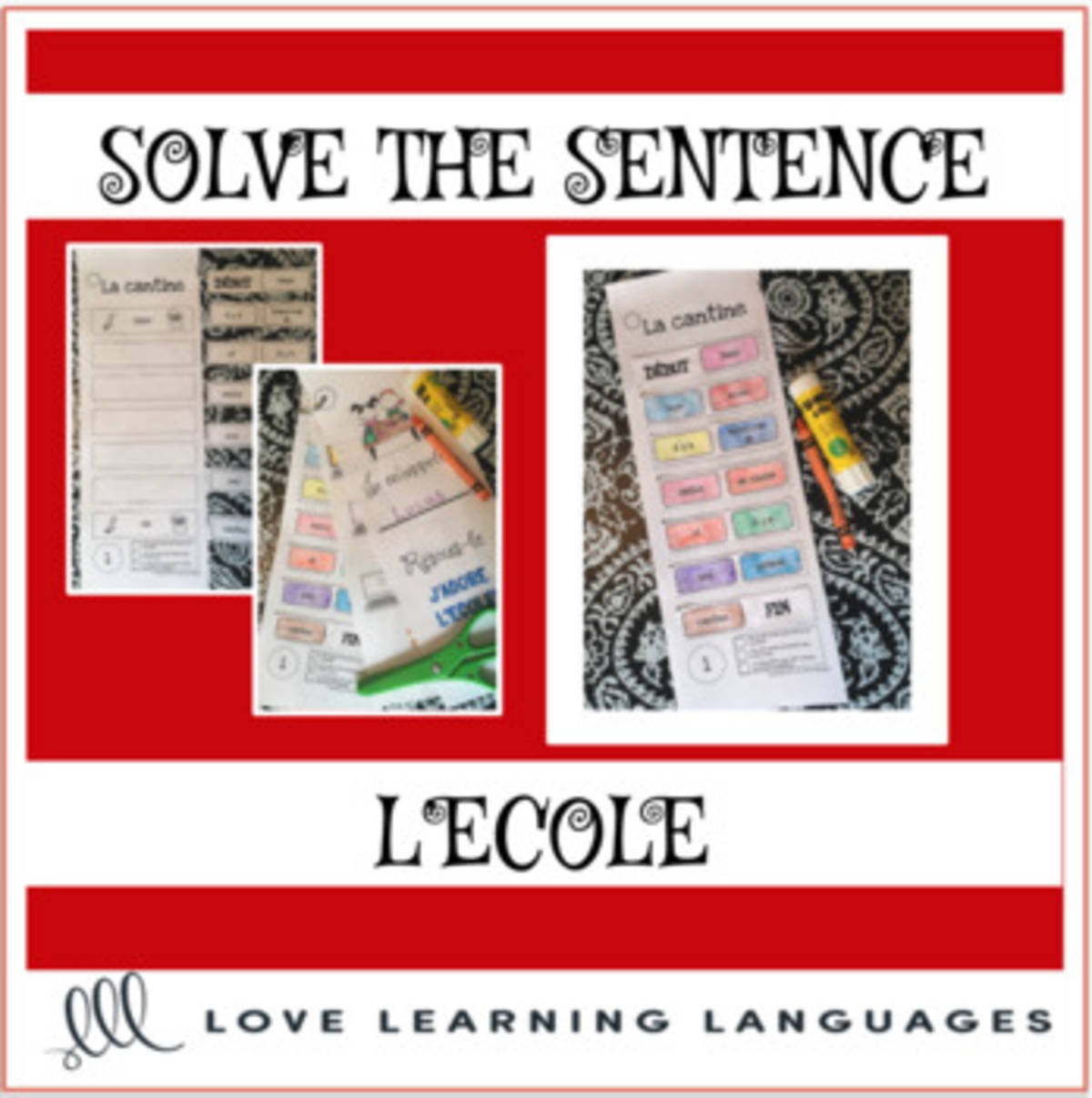 An educational teaching resource from Love Learning Languages entitled French: Solve the Sentence - School Cut and Paste Worksheets downloadable at Teach Simple.