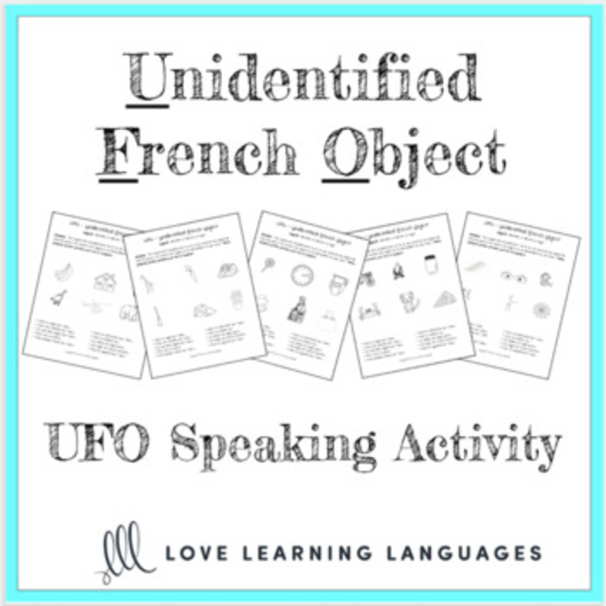 An educational teaching resource from Love Learning Languages entitled French speaking activity - Unidentified French Object Paired Activity downloadable at Teach Simple.