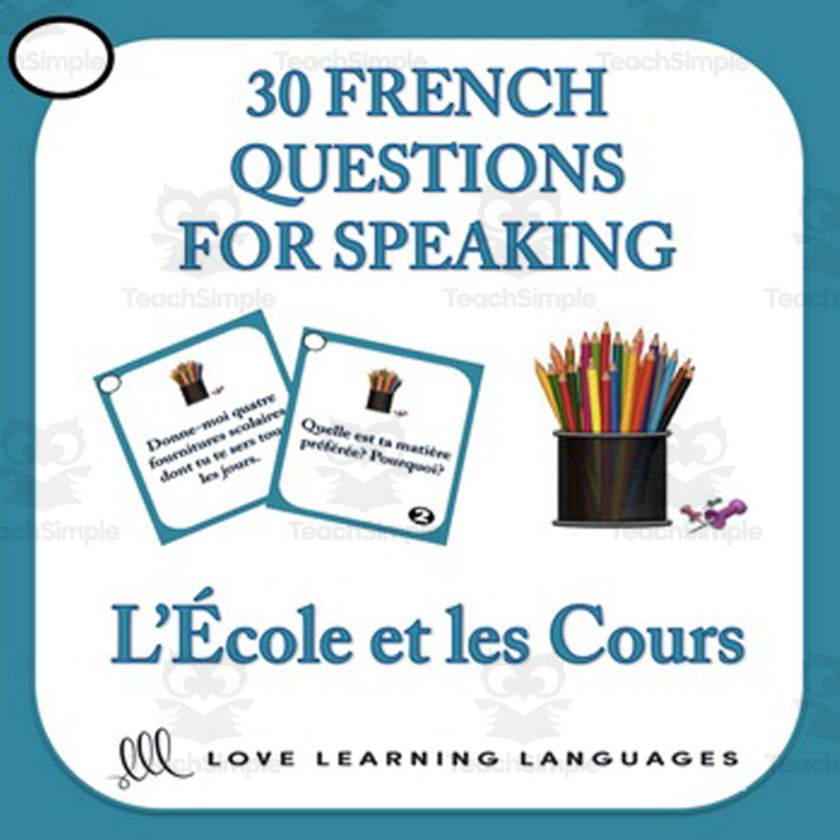An educational teaching resource from Love Learning Languages entitled French: Speaking Card Game - School & Lessons Vocabulary downloadable at Teach Simple.