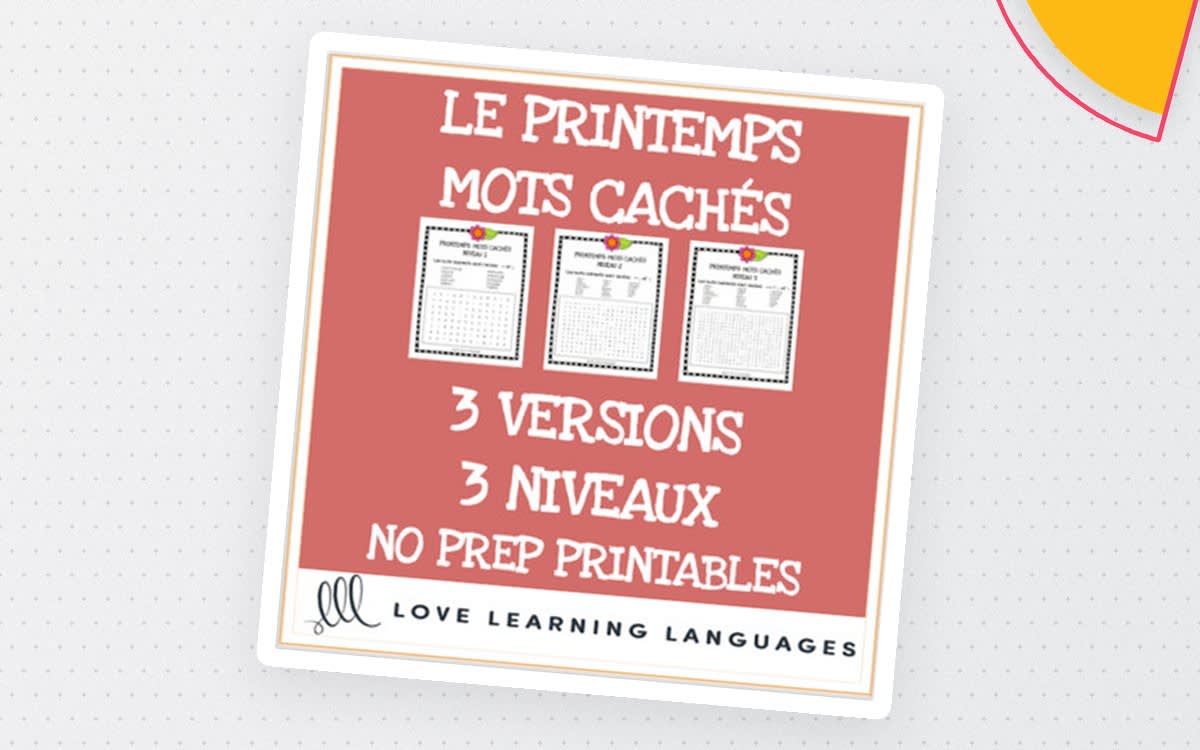 An educational teaching resource from Love Learning Languages entitled French spring theme word search printables - 3 levels - Le printemps mots cachés downloadable at Teach Simple.