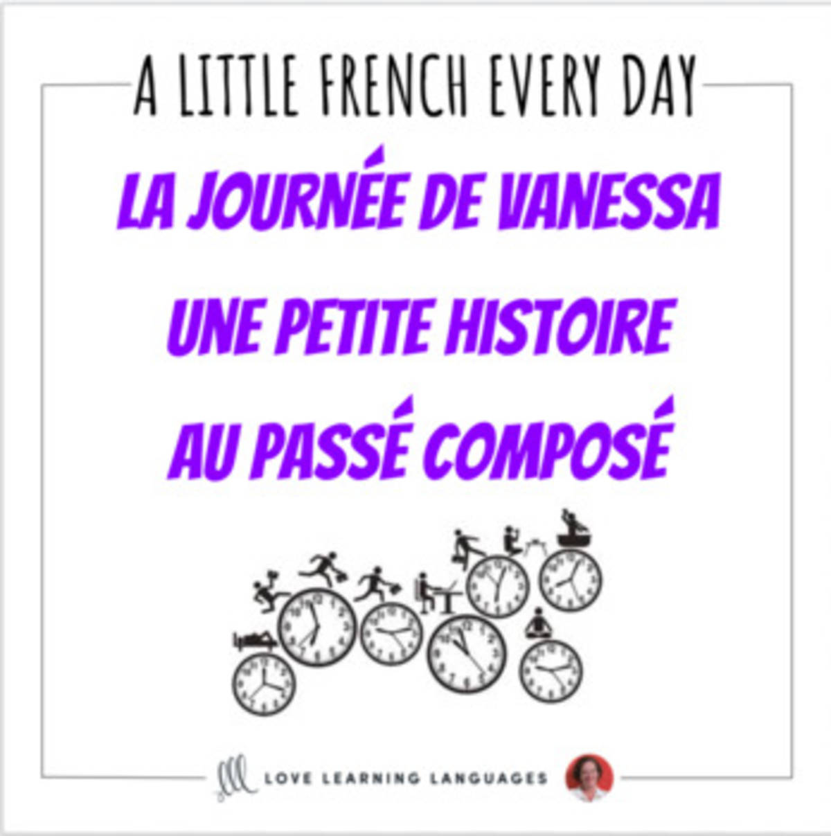 An educational teaching resource from Love Learning Languages entitled French Story in the Passé Composé - La Routine Quotidienne - Distance Learning downloadable at Teach Simple.