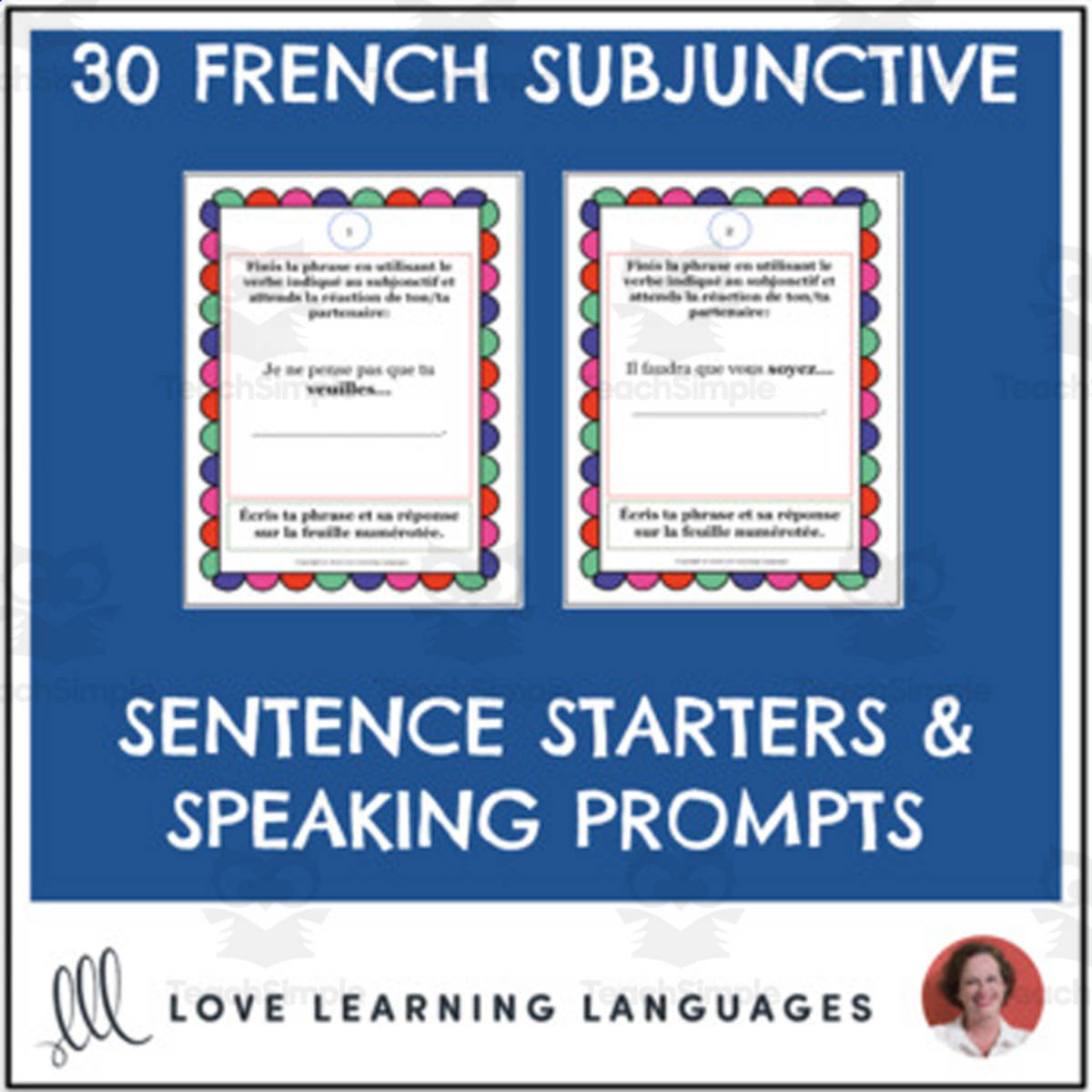 An educational teaching resource from Love Learning Languages entitled French: Subjunctive Sentence Starters & Speaking Prompts downloadable at Teach Simple.