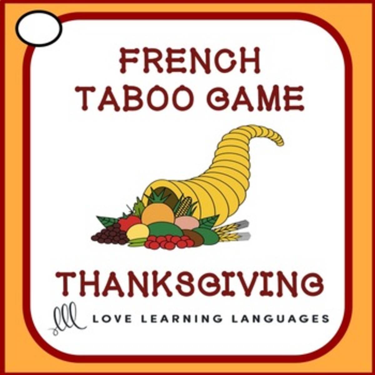 An educational teaching resource from Love Learning Languages entitled French Thanksgiving Taboo Game - Thanksgiving Français downloadable at Teach Simple.