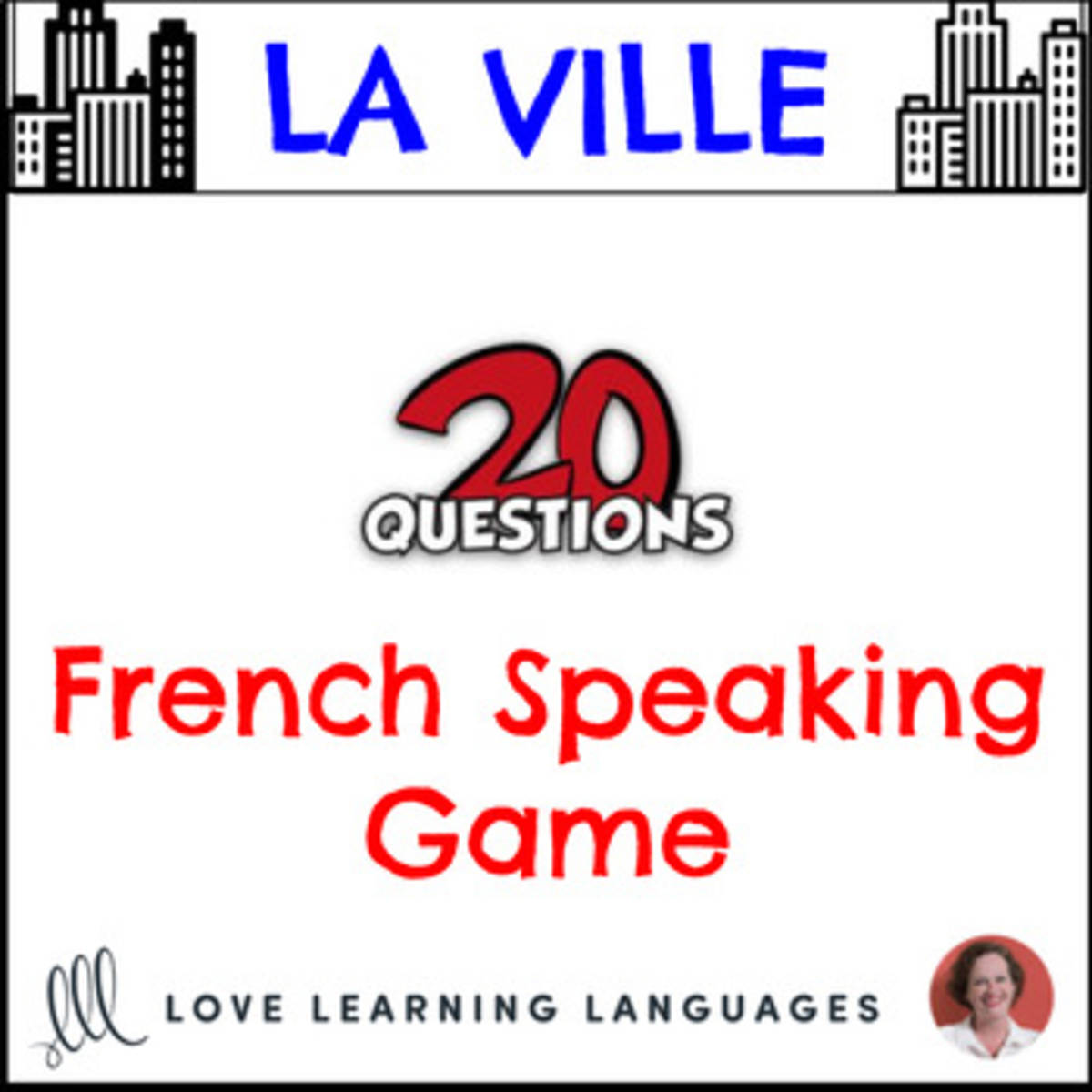 An educational teaching resource from Love Learning Languages entitled French: The Game of 20 Questions - The City Vocabulary - No Prep Printable downloadable at Teach Simple.