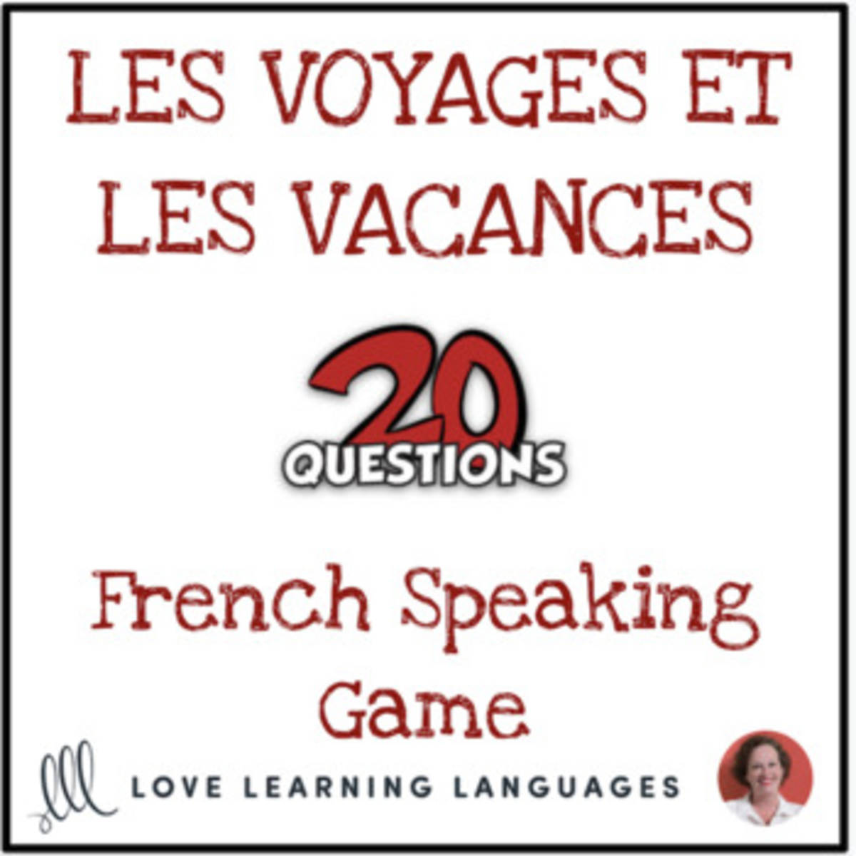 An educational teaching resource from Love Learning Languages entitled French: The Game of 20 Questions - Vacations Vocabulary - No Prep Printable downloadable at Teach Simple.