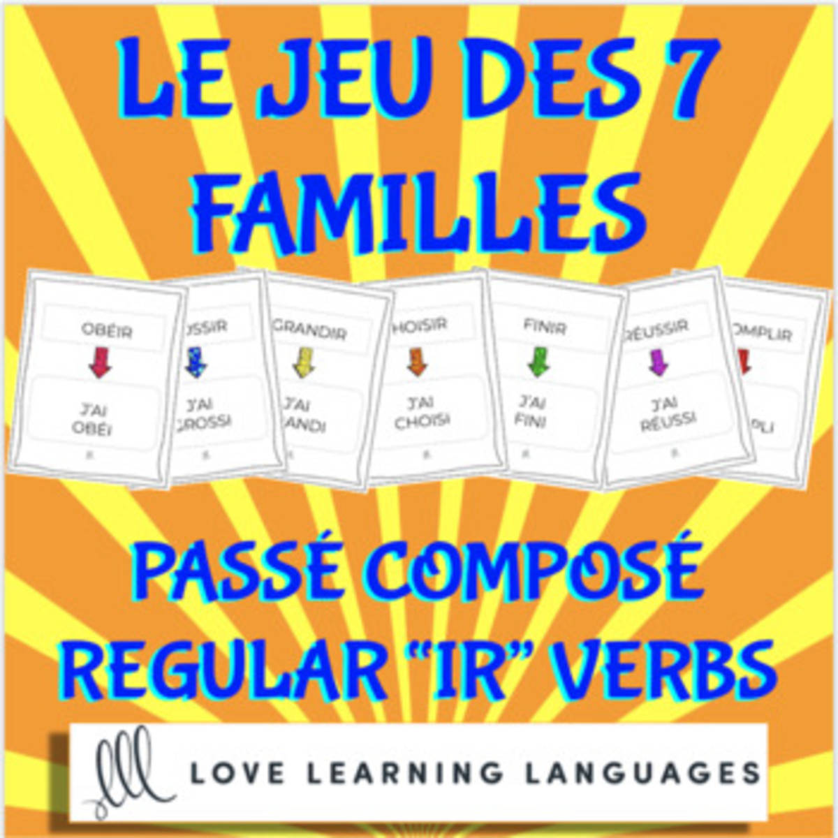 An educational teaching resource from Love Learning Languages entitled French: The Game of 7 Families - Regular IR Verbs - Perfect Tenses Activity downloadable at Teach Simple.