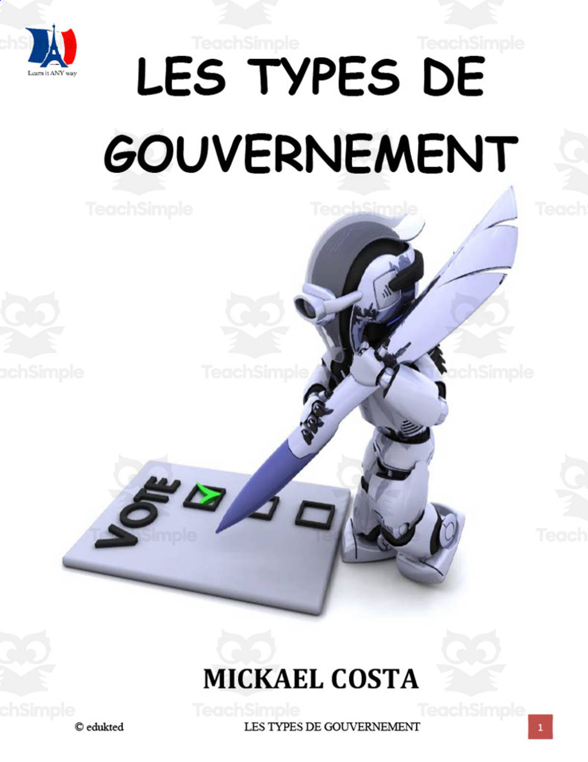 An educational teaching resource from Learn it ANY way entitled French: Types of Government Workbook downloadable at Teach Simple.