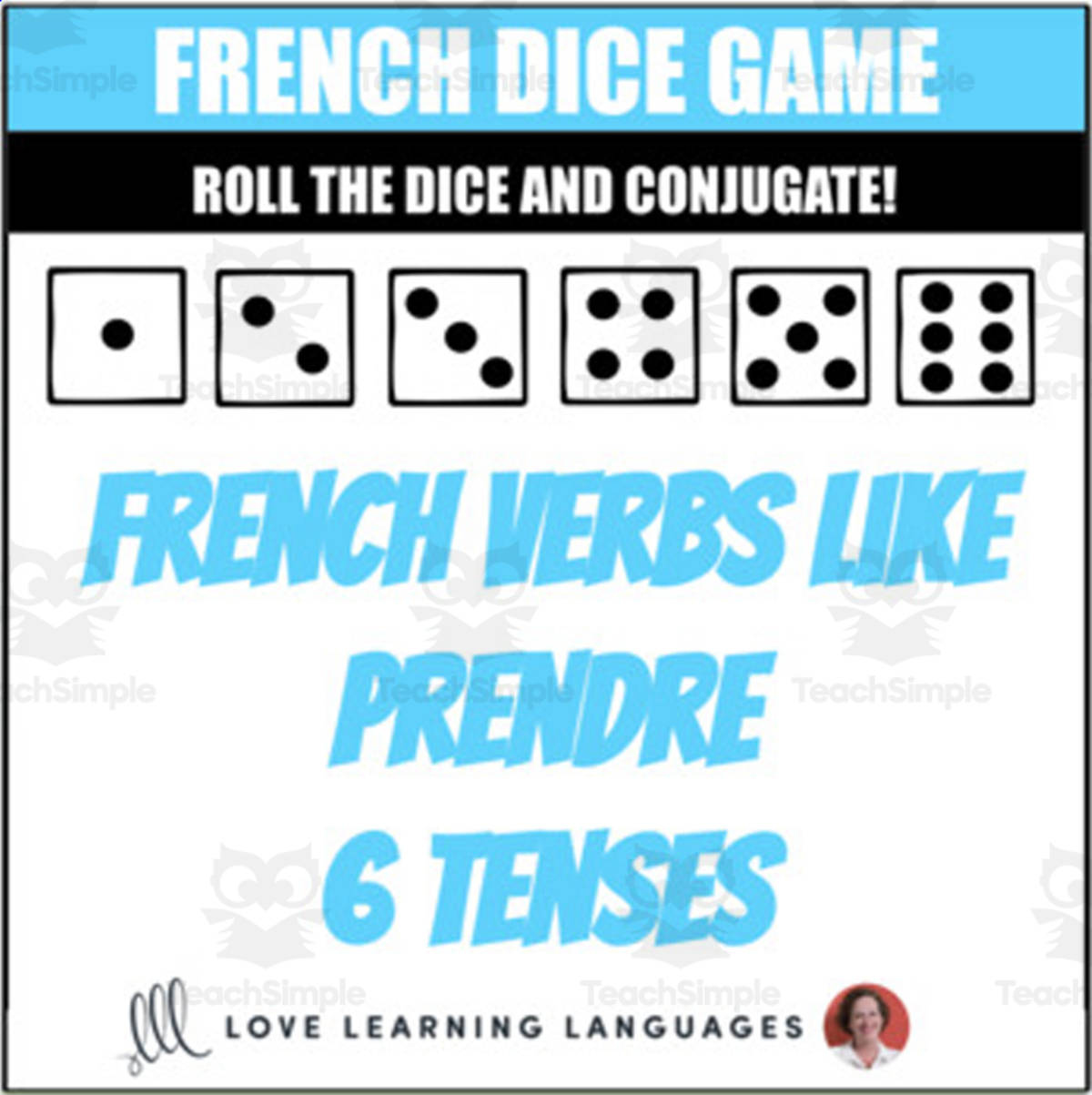 An educational teaching resource from Love Learning Languages entitled French verbs like PRENDRE - APPRENDRE - COMPRENDRE - Dice Game - 6 Tenses downloadable at Teach Simple.