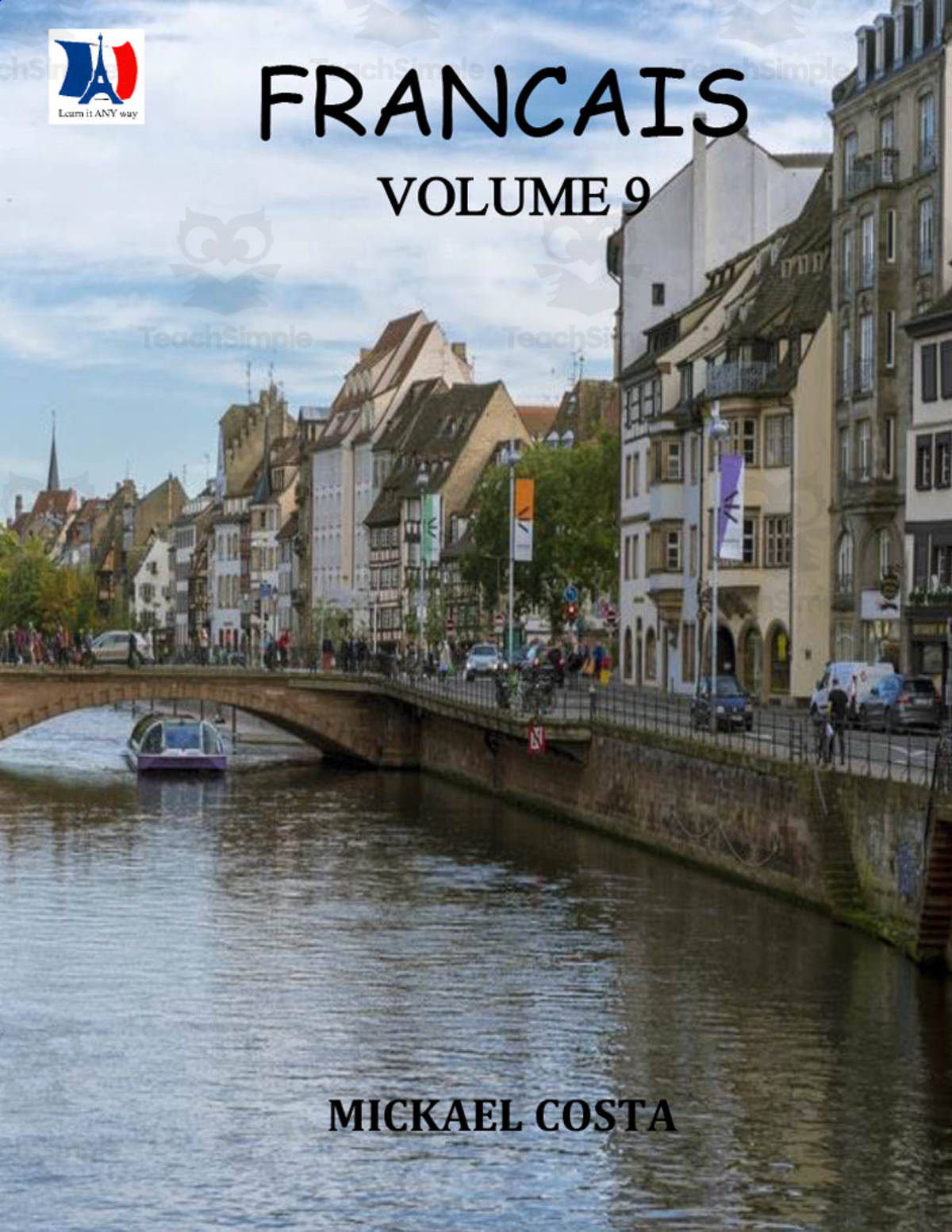 An educational teaching resource from Learn it ANY way entitled French Workbook Volume 9 downloadable at Teach Simple.