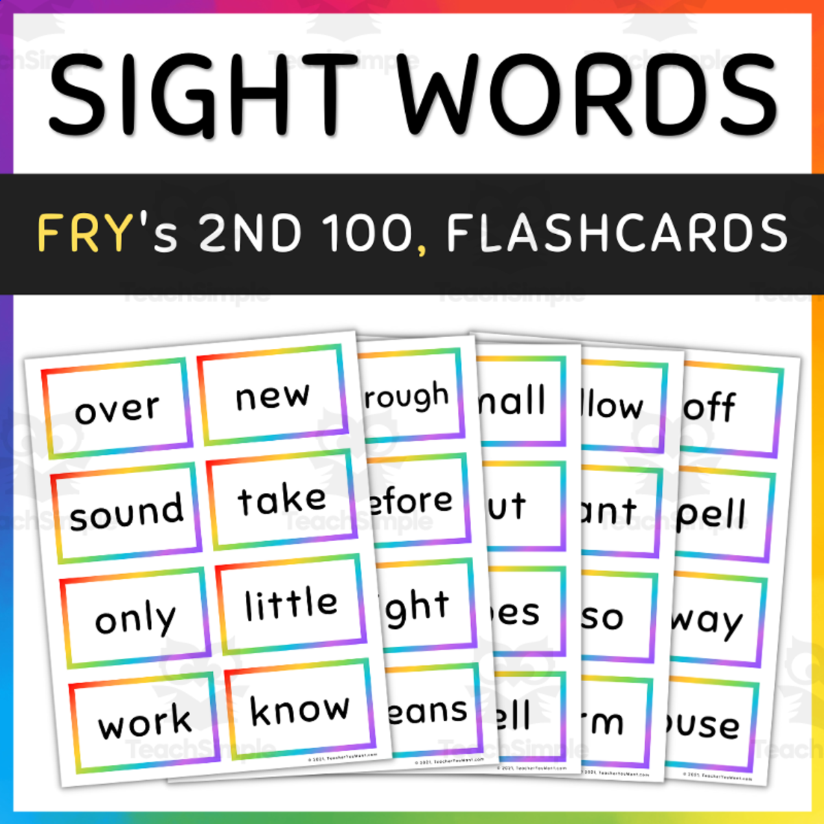 An educational teaching resource from TeacherYouWant entitled Fry Sight Words Flash Cards Rainbow Borders, 2nd 100 downloadable at Teach Simple.