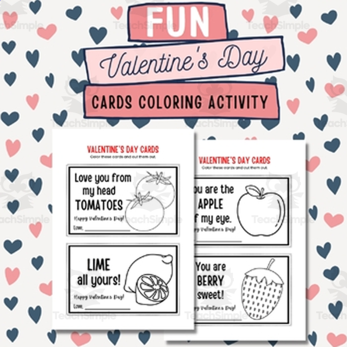 An educational teaching resource from Style Your Classroom entitled Fun Valentine's Day Cards Coloring Activity - Fun Valentine's Cards! downloadable at Teach Simple.