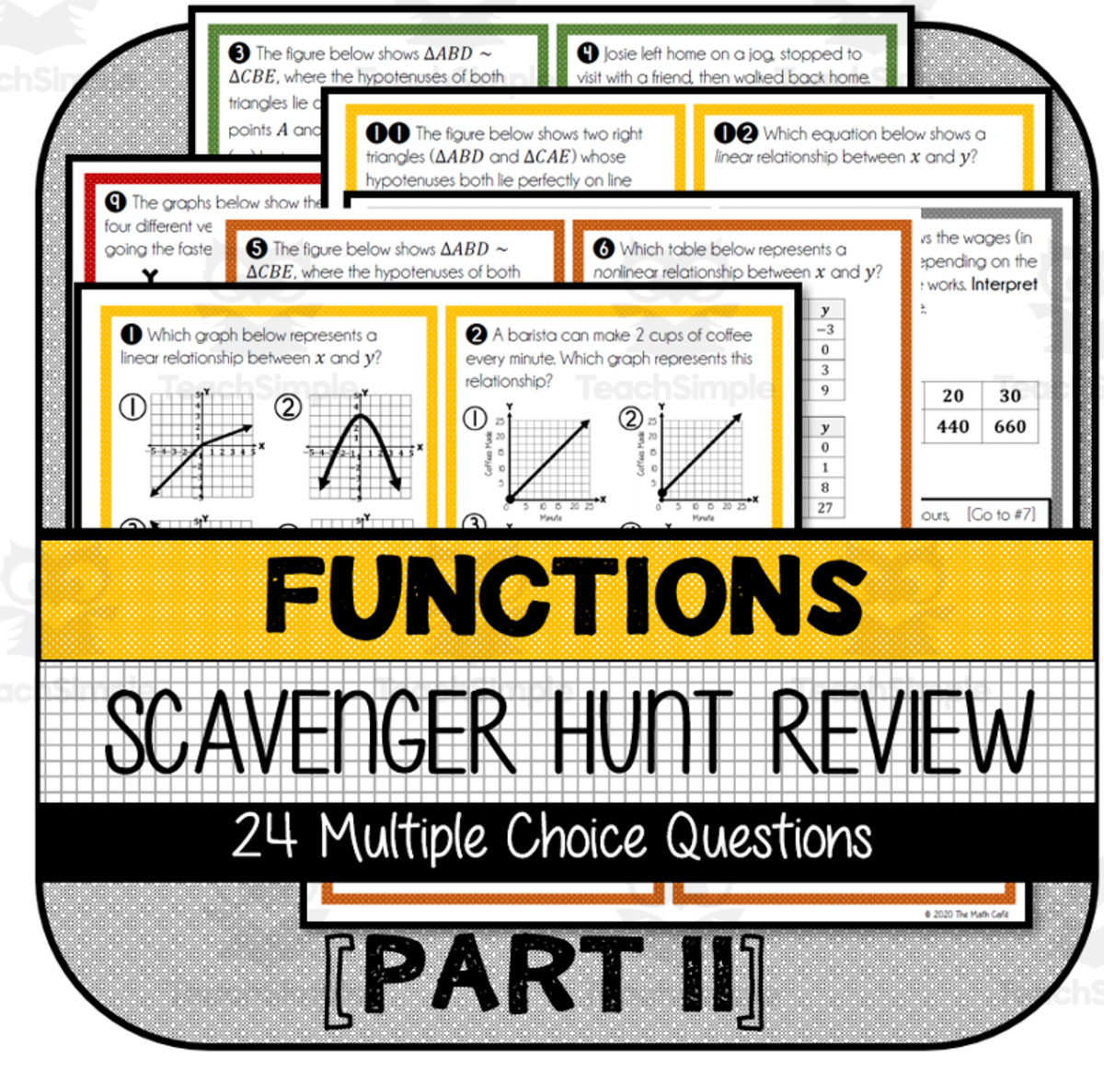 An educational teaching resource from The Math Cafe entitled Functions Part 2: SCAVENGER HUNT (Linear/Nonlinear, Proportional Relationships., Similar Triangles & Slope, Distance/Time Graphs) downloadable at Teach Simple.