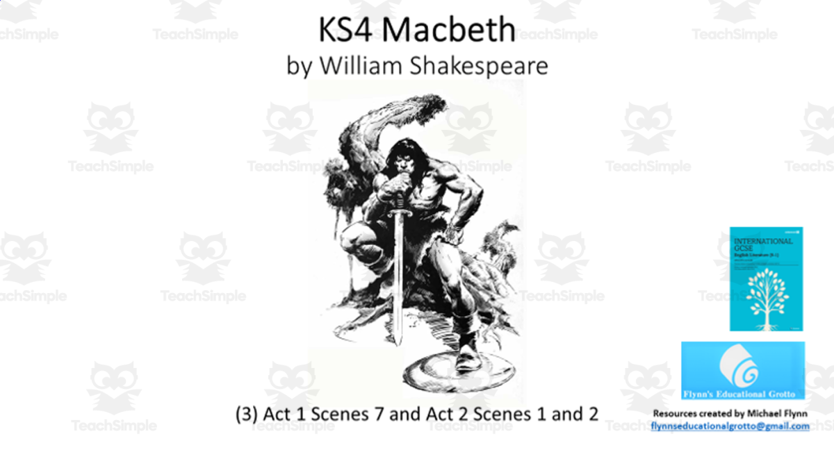 An educational teaching resource from Flynn's Educational entitled GCSE English Literature: (3) Macbeth – Act 1 Scene 7, and Act 2 Scenes 1 and 2 downloadable at Teach Simple.
