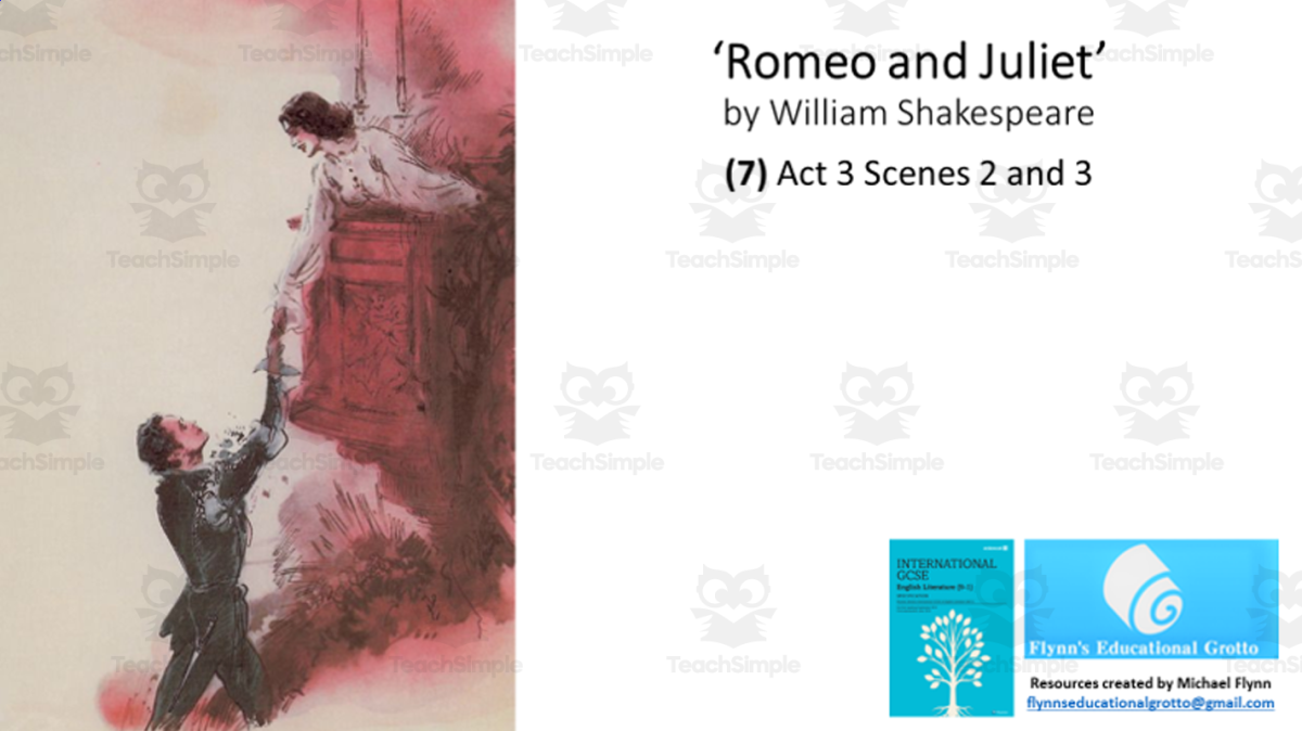 An educational teaching resource from Flynn's Educational entitled GCSE English Literature: (8) Romeo and Juliet Act 3 Scenes 4 and 5 downloadable at Teach Simple.