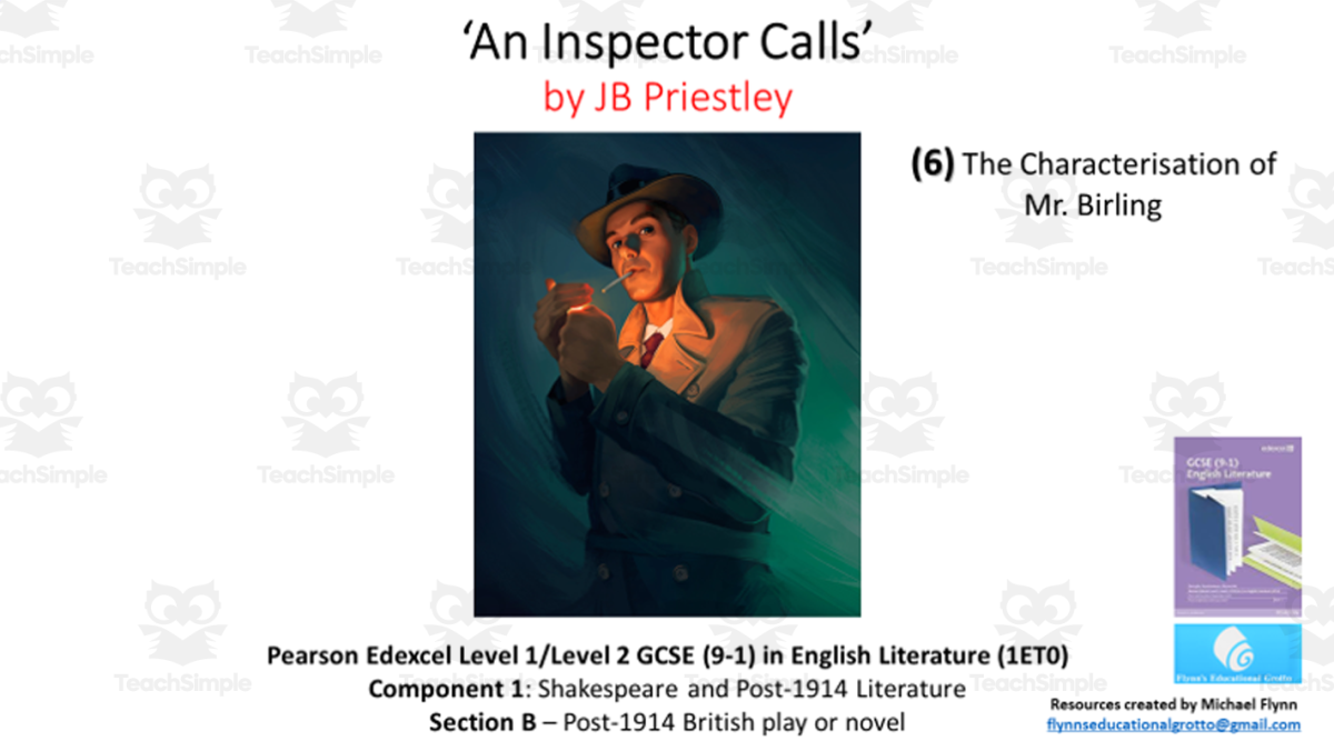 An educational teaching resource from Flynn's Educational entitled GCSE Literature: (6) ‘An Inspector Calls’ – The Characterisation of Mr. Arthur Birling downloadable at Teach Simple.
