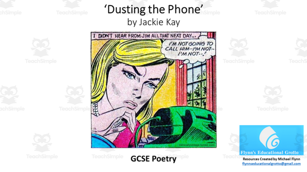 An educational teaching resource from Flynn's Educational entitled GCSE Poetry Lesson: Dusting the Phone by Jackie Kay downloadable at Teach Simple.