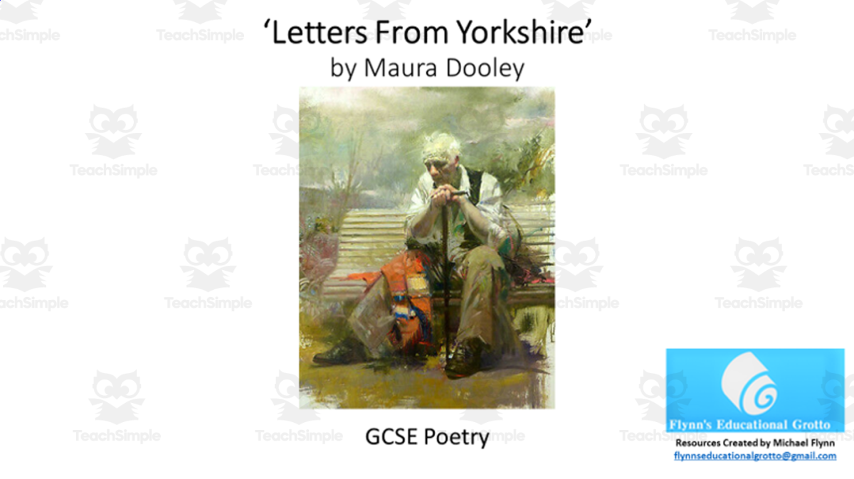 An educational teaching resource from Flynn's Educational entitled GCSE Poetry Lesson: ‘Letters from Yorkshire’ by Maura Dooley downloadable at Teach Simple.