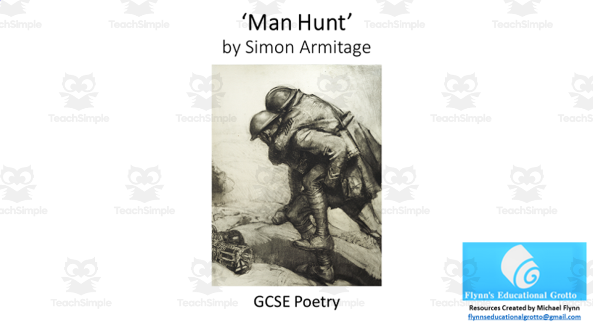 An educational teaching resource from Flynn's Educational entitled GCSE Poetry Lesson: ‘Man Hunt’ by Simon Armitage downloadable at Teach Simple.