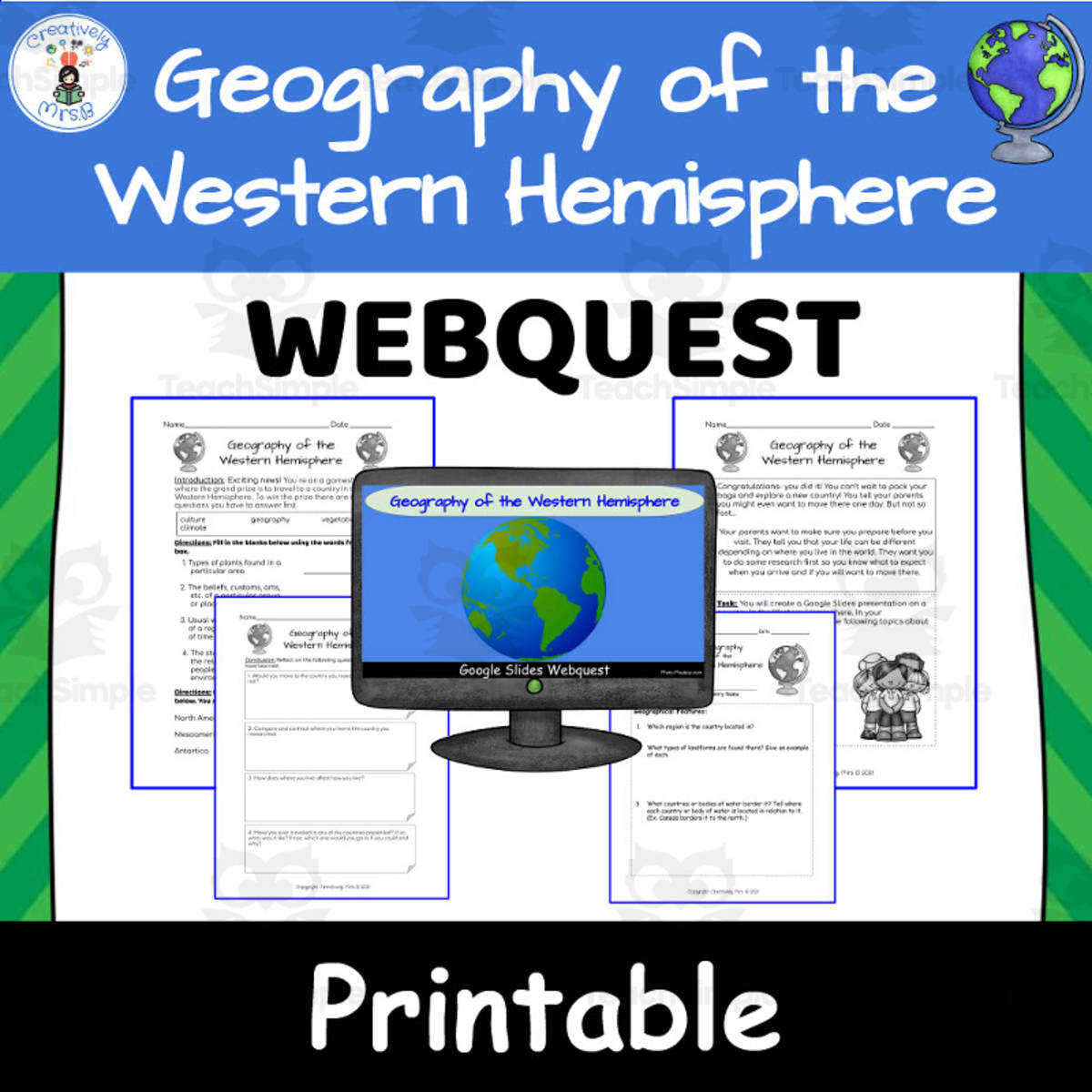An educational teaching resource from Creatively Mrs. B entitled Geography of the Western Hemisphere Webquest downloadable at Teach Simple.